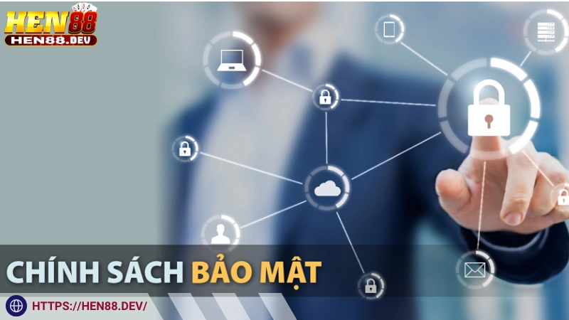 Mục đích sử dụng cookies trong chính sách bảo mật Hen88