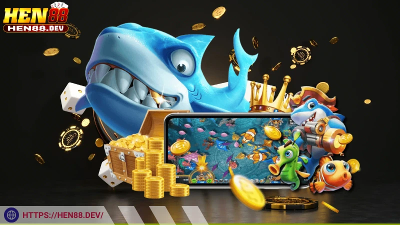 Ưu điểm nổi bật khi tham gia chơi bắn cá tại thương hiệu Hen88
